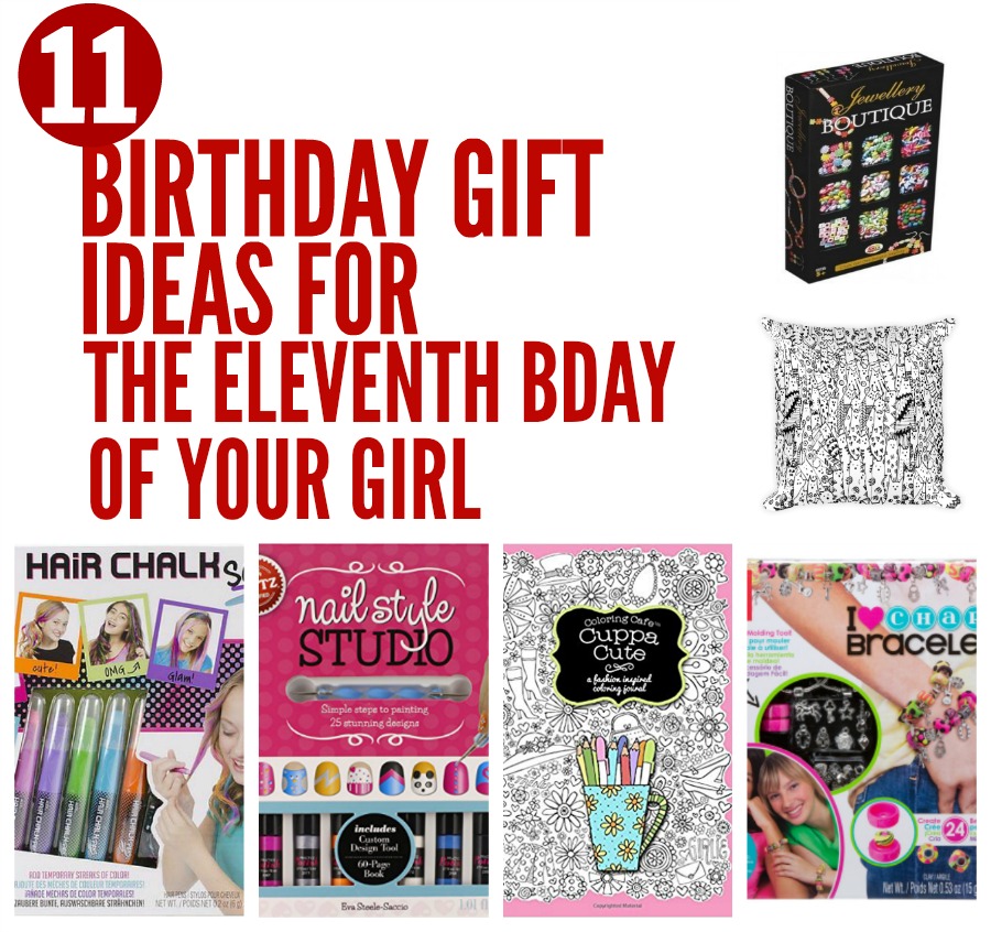 Birthday Gift Ideas For The Eleventh Bday Of Your Girl