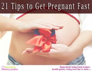 21 Tips to Get Pregnant Fast