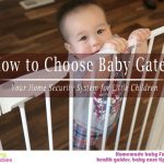 How to Choose Baby Gates? – Your Home Security System for Little Children