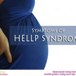 7 Symptoms of HELLP syndrome