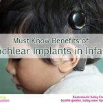 Must know Benefits of Cochlear Implants in Infants