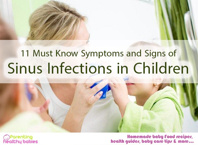 11 Must Know Symptoms And Signs Of Sinus Infections In Children