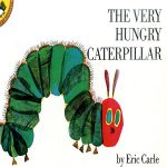 The Very Hungry Caterpillar