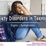 Anxiety Disorders in teenagers: Signs and Symptoms