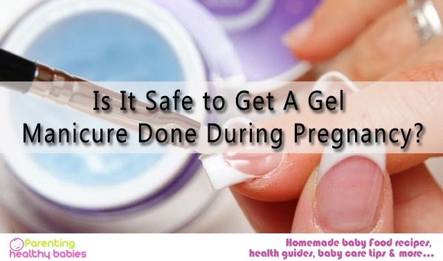 Is It Safe to Get A Gel Manicure Done During Pregnancy?