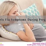 11 Early Flu Symptoms during Pregnancy