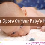 You must have noticed the soft spot on your baby’s head! Nervous about the delicate spot? Here are Symptoms That You Need Not Be Concerned About.