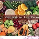 21 High Fibre Foods you Can’t do Without