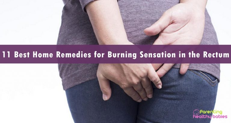 11 Home Remedies For Burning Sensation In The Rectum 