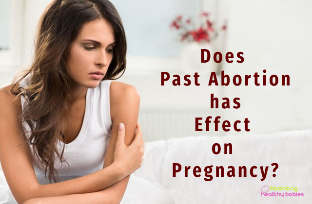 does past abortion has effect on pregnancy