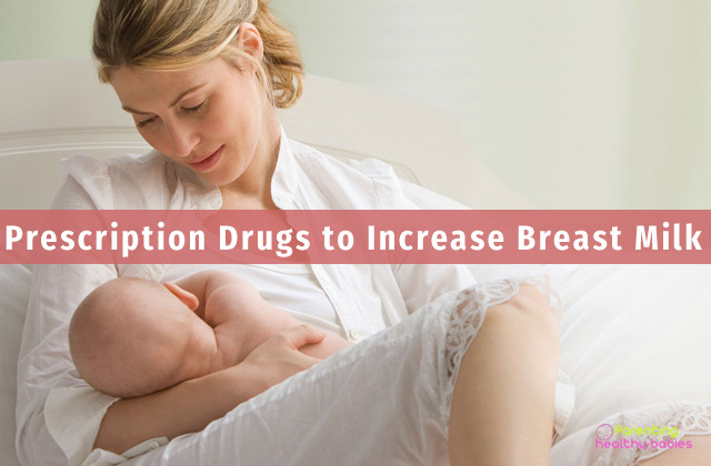 prescription drugs for breast milk