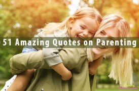 51 Best Parenting Quotes to Keep You Motivated