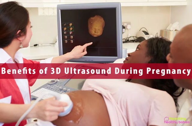 Benefits of 3D Ultrasound During Pregnancy