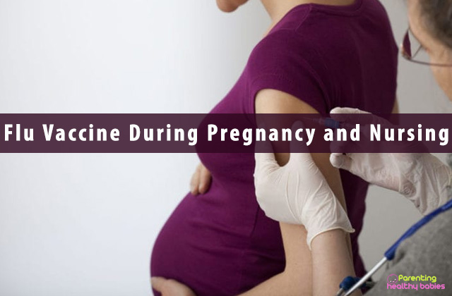 Flu Vaccine During Pregnancy and Nursing