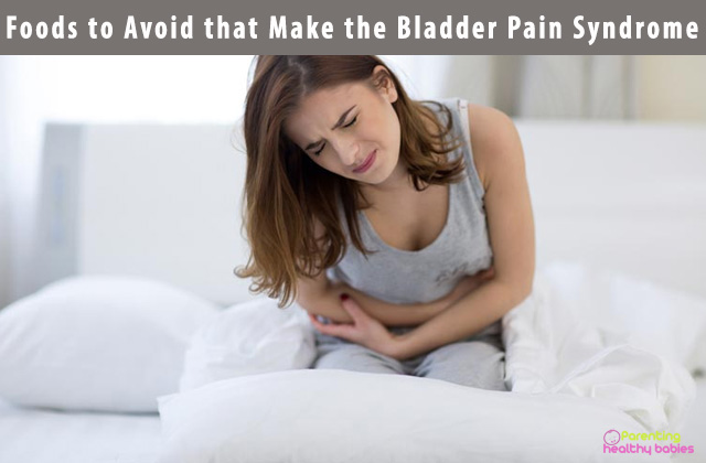 Foods to Avoid that Make the Bladder Pain Syndrome
