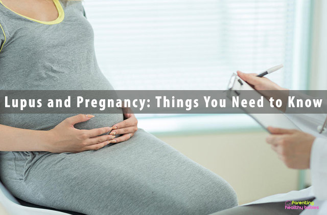 Lupus and Pregnancy: Things You Need to Know