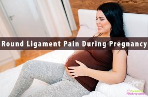 Round Ligament Pain During Pregnancy: Causes, Symptoms, Prevention and ...