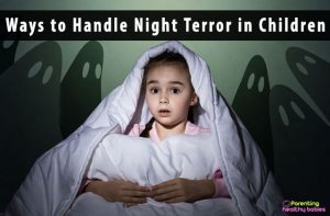 11 Effective Ways To Handle Night Terror In Children