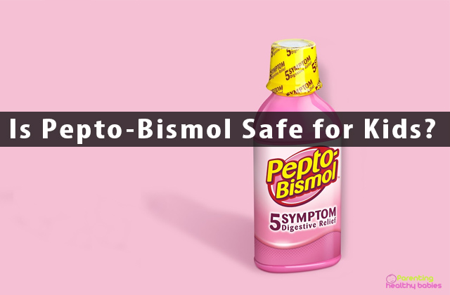 is pepto bismol safe for kids