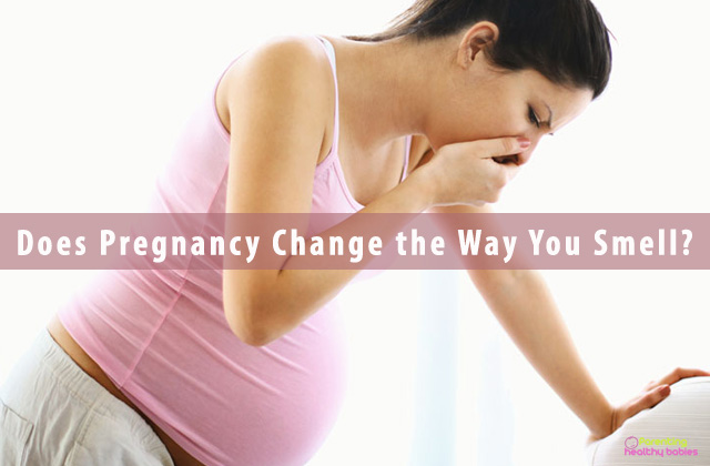 Does Pregnancy Change the Way You Smell?