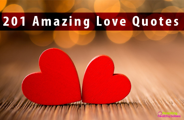201 Love Quotes that Would Melt Your Heart: Ultimate Collection