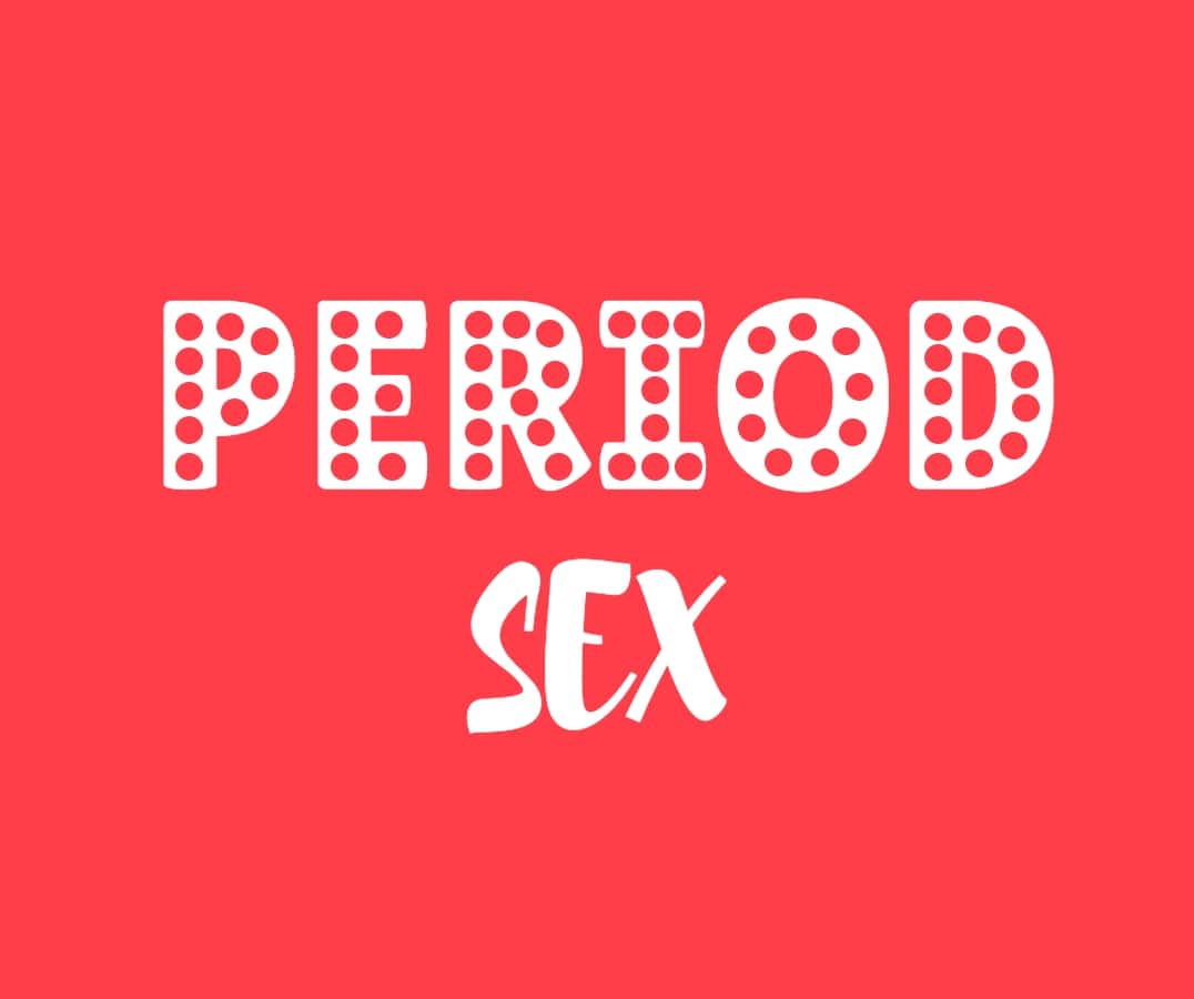 sex during periods