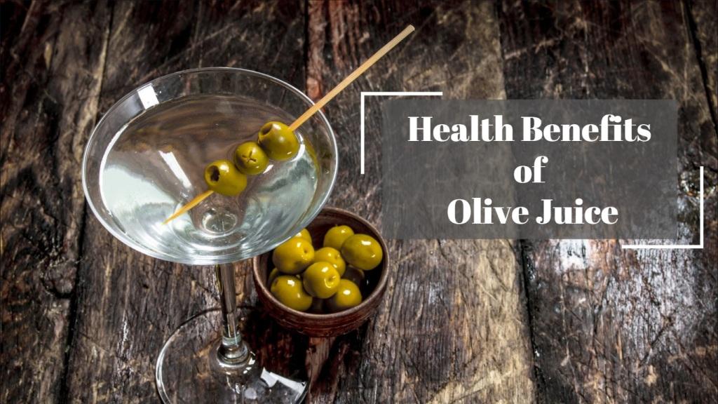 17 Surprising Health Benefits of Olive Juice