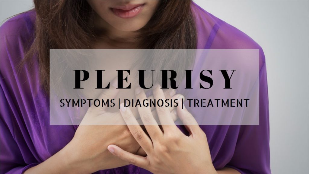 Pleurisy Symptoms, Causes, Diagnosis, Treatments
