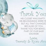 His closet was empty and his belongings were few but all that changed because of you. Thank you for being a part of our baby shower