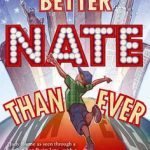 Better Nate than Ever