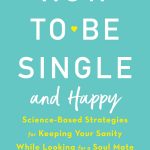 How to be Single and Happy