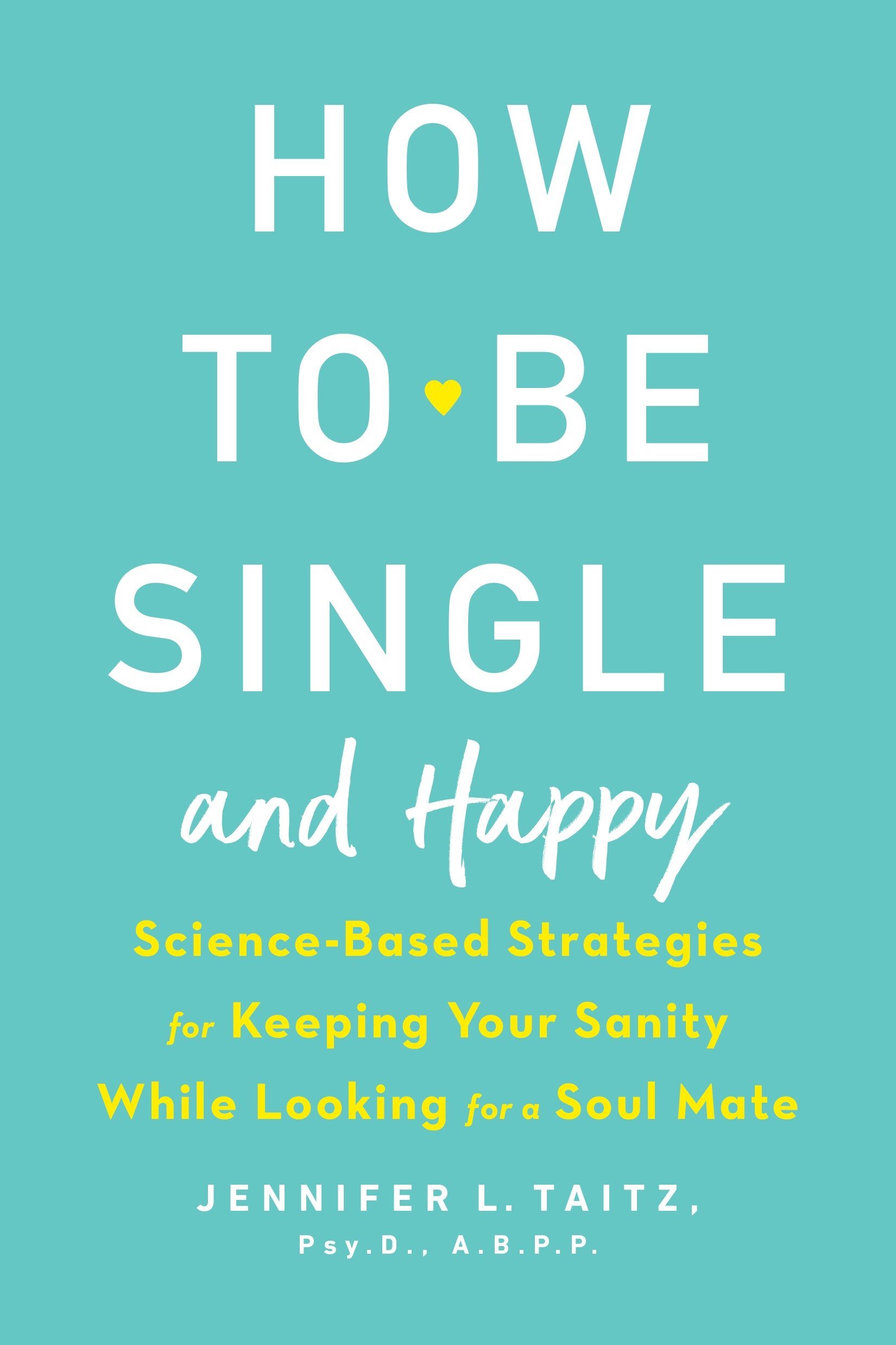 How to be Single and Happy