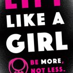 Lift like a Girl